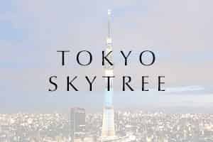 TOKYO SKYTREE
